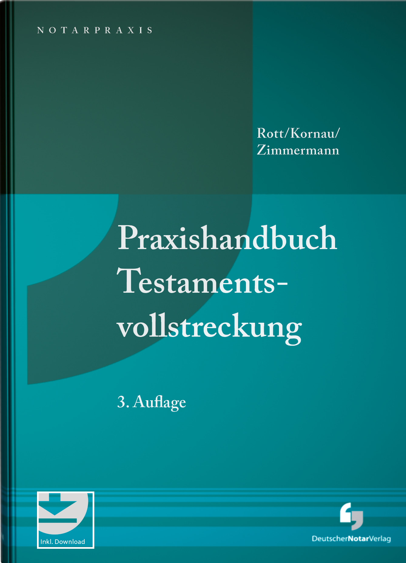 Praxishandbuch Testamentsvollstreckung | Deutscher NotarVerlag ...